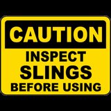 Inspect Slings Before Using Sign